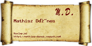 Mathisz Dénes névjegykártya